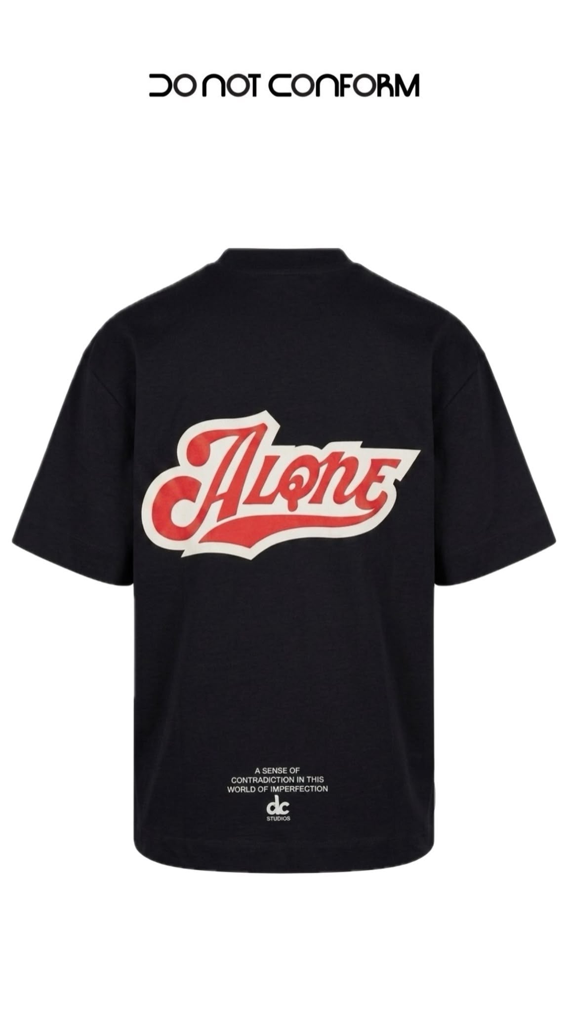 T-SHIRT ALONE DONOTCONFORM